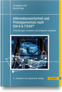Informationssicherheit und Prototypenschutz nach ISA 6 & TISAX® : Anforderungen verstehen und erfolgreich umsetzen （2. Aufl. 2024. 180 S. Komplett in Farbe. 244 mm）
