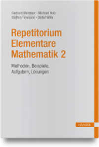 Repetitorium Elementare Mathematik 2 : Methoden, Beispiele, Aufgaben, Lösungen （2012. 400 S. 216 mm）