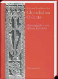 Kleines Lexikon des Christlichen Orients （2., überarb. Aufl. 2007. XLVIII, 655 S. 10 Ktn. 17.5 cm）