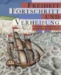 Freiheit, Fortschritt und Verheißung : Blickwechsel zwischen Europa und Nordamerika seit der frühen Neuzeit. Katalog zur gleichnamigen Jahresausstellung der Franckeschen Stiftungen 2011 (Kataloge der Franckesche Stiftungen zu Halle 27) （2011. CCLXXII S. 193 Abb. 24 cm）