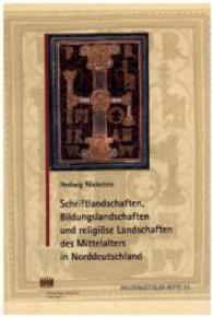Schriftlandschaften, Bildungslandschaften und religiöse Landschaften des Mittelalters in Norddeutschland (Wolfenbütteler Hefte Bd.33) （1. Aufl. 2015. 109 S. 9 Abb., 17 Ktn. 24 cm）