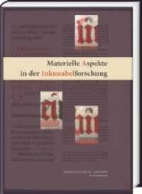 Materielle Aspekte in der Inkunabelforschung (Wolfenbütteler Schriften zur Geschichte des Buchwesens .49) （2017. 224 S. 96 Abb. 24 cm）