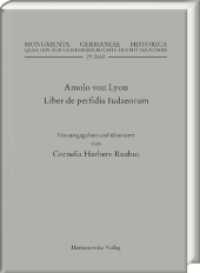 Liber de perfidia Iudaeorum (MGH - Quellen zur Geistesgeschichte des Mittelalters 29) （2017. CLXIII, 142 S. 4 Tabellen. 22.4 cm）