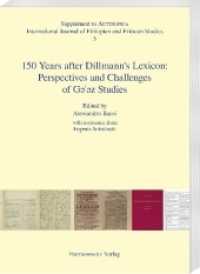 150 Years after Dillmann's Lexicon: Perspectives and Challenges of G  z Studies (Aethiopica. Supplements 5) （2017. XI, 238 S. 12 Tabellen, 11 Abb. 24 cm）
