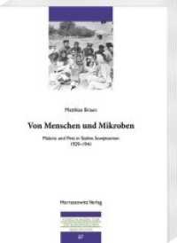 Von Menschen und Mikroben : Malaria und Pest in Stalins Sowjetunion, 1929-1941 (Forschungen zur osteuropäischen Geschichte 87) （2019. VI, 292 S. 4 Abb., 2 Tabellen. 22 cm）
