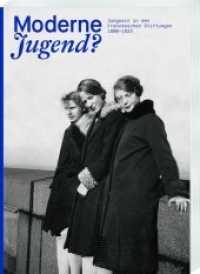 Moderne Jugend? Jungsein in den Franckeschen Stiftungen, 1890-1933 : Unter Mitarbeit von Tom Gärtig und Claus Veltmann (Kataloge der Franckeschen Stiftungen 36) （2019. 264 S. 202 Abb. 26 cm）