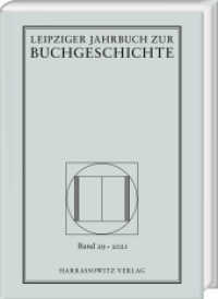 Leipziger Jahrbuch zur Buchgeschichte 29 (2021) (Leipziger Jahrbuch zur Buchgeschichte 29) （2021. 344 S. 43 Abb, 4 Übersichten. 24 cm）