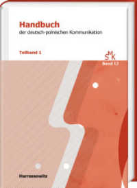 Von ANTISEMITISMUS bis KUNST : Handbuch der deutsch-polnischen Kommunikation. Teilband 1. Mit Übersetzungen von Bernhard Hartmann und Andreas Volk (Studien zur Multikulturalität 1,1) （2021. X, 386 S. 7 Abb., 18 Tabellen. 24 cm）