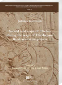 Sacred landscape of Thebes during the reign of Hatshepsut.Royal construction projects. Volume 3 (Travaux de l'Institut des Cultures Méditerranéennes et Orientales de l'Académie Polonaise des Sciences) （2023. X, 314 S. 96 fig., 8 tabels. 29.7 cm）