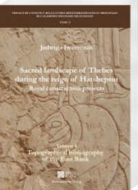 Sacred landscape of Thebes during the reign of Hatshepsut.Royal construction projects. Volume 4 (Travaux de l'Institut des Cultures Méditerranéennes et Orientales de l'Académie Polonaise des Sciences) （2023. XIV, 318 S. 46 fig. 29.7 cm）