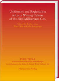 Uniformity and Regionalism in Latin Writing Culture of the First Millennium C.E. (Philippika 162) （2022. X, 220 S. 58 ill., 4 tables, 3 maps. 24 cm）