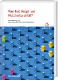 Wer hat Angst vor Multikulturalit&auml;t? : Erfahrungen und Vorstellungen in der deutschen und polnischen Kultur. Marek Zybura zum 65. Geburtstag (Studien zur Multikulturalit&auml;t 5) （2022. VIII, 486 S. 2 Abb. 24 cm）