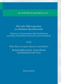 Slavische Mikrosprachen im absoluten Sprachkontakt (Slavistische Beiträge 515) （2023. 496 S. 5 Diagramme, 3 Karten, 92 Tabellen. 24 cm）