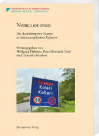 Nomen est omen : Die Bedeutung von Namen in südosteuropäischen Kulturen (Forschungen zu Südosteuropa 21) （2023. XII, 240 S. 59 Abb., 4 Tabellen. 24 cm）
