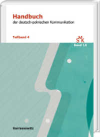 Handbuch der deutsch-polnischen Kommunikation : Teilband 4: Von THEATER bis WISSENSCHAFT (Studien zur Multikulturalität 1,4) （2023. 356 S. 24 cm）