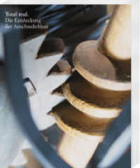 Total real : Die Entdeckung der Anschaulichkeit. Herausgegeben im Auftrag der Franckeschen Stiftungen von Tom Gärtig, Claus Veltmann und Holger Zaunstöck unter Mitarbeit von Philipp Wille (Kataloge der Franckeschen Stiftungen 41) （2024. 222 S. 140 Abb. 26 cm）