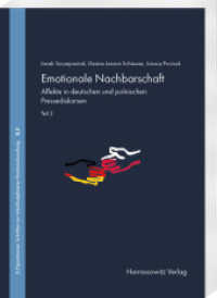Emotionale Nachbarschaft. Affekte in deutschen und polnischen Pressediskursen. Teil 2 (E-Figurationen 2) （2024. 300 S. 24 cm）