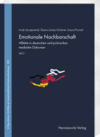 Emotionale Nachbarschaft. Affekte in deutschen und polnischen Pressediskursen. Teil 2 (E-Figurationen 2) （2024. 300 S. 24 cm）