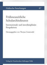Frühneuzeitliche Schularchitekturen. Internationale und interdisziplinäre Perspektiven (Hallesche Forschungen 67) （2024. VI, 406 S. 97 Abb. 23 cm）