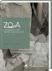 Zeitschrift für Orient-Archäologie 16 (2023) (Zeitschrift für Orient-Archäologie 16) （2025. 388 S. 343 Abb., 18 Plates. 29.7 cm）