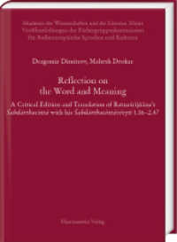 Reflection on the Word and Meaning (Akademie der Wissenschaften und der Literatur, Mainz. Veröffentlichungen der Fächergruppenkommission fü) （2025. XXXVIII, 353 S. 36 ill. 22 cm）