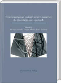Transformations of oral and written narratives: the interdisciplinary approach （2025. VIII, 430 S. 7 ill., 4 tables. 24 cm）
