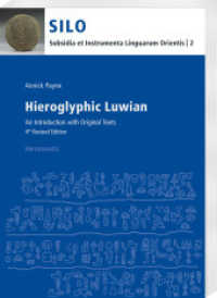 Hieroglyphic Luwian : An Introduction with Original Texts. 4th Revised Edition (Subsidia et Instrumenta Linguarum Orientis) （4. Aufl.）