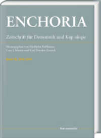 Enchoria 36 (2018/2019) (Enchoria 36) （2021. XIV, 262 S. 8 Abb., 8 Tabellen, 14 Tafeln. 29.7 cm）