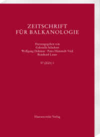 Zeitschrift für Balkanologie 57 (2021) 1 (Zeitschrift für Balkanologie 57,1) （2021. IV, 152 S. 7 Abb. 24 cm）