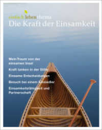 Die Kraft der Einsamkeit : Das Themenheft von einfach leben (einfach leben, thema) （1. Auflage. 2012. 35 S. 280.00 mm）