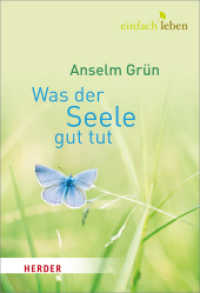 Was der Seele gut tut (Einfach leben) （6. Aufl. 2014. 160 S. vignetten. 150.00 mm）