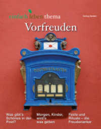 Vorfreuden : einfach leben Thema （1. Auflage. 2023. 42 S. 280.00 mm）