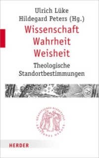 Wissenschaft - Wahrheit - Weisheit : Theologische Standortbestimmungen (Quaestiones disputatae 293) （2018. 344 S. 215 mm）
