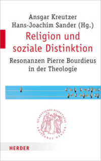Religion und soziale Distinktion : Resonanzen Pierre Bourdieus in der Theologie (Quaestiones disputatae 295) （1. Auflage. 2018. 296 S. 215.00 mm）