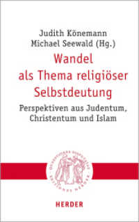 Wandel als Thema religiöser Selbstdeutung : Perspektiven aus Judentum, Christentum und Islam (Quaestiones disputatae 310) （2020. 328 S. 215.00 mm）