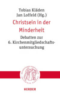 Christsein in der Minderheit : Debatten zur 6. Kirchenmitgliedschaftsuntersuchung (Quaestiones disputatae 343) （1. Auflage. 2025. 328 S. 215.00 mm）