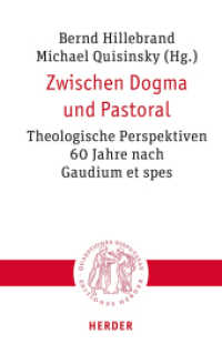Zwischen Dogma und Pastoral : Theologische Perspektiven 60 Jahre nach Gaudium et spes (Quaestiones disputatae 349) （1. Auflage. 2025. 520 S. 215.00 mm）