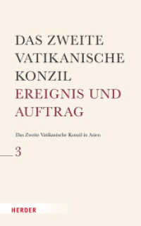 Das Zweite Vatikanische Konzil in Asien (Das Zweite Vatikanische Konzil - Ereignis und Auftrag 3) （1. Auflage. 2025. 744 S. 240.00 mm）