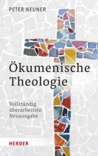 Ökumenische Theologie : Vollständig überarbeitete Neuausgabe （1. Auflage. 2025. 344 S. 215.00 mm）