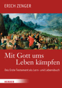 Mit Gott ums Leben kämpfen : Das Erste Testament als Lern- und Lebensbuch （1. Auflage. 2025. 552 S. 237.00 mm）
