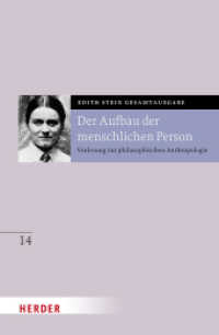 Der Aufbau der menschlichen Person : Vorlesung zur philosophischen Anthropologie (Edith Stein Gesamtausgabe 2025 14) （1. Auflage. 2025. 228 S. 214.00 mm）