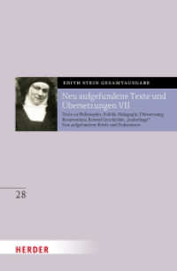 Neu aufgefundene Texte und Übersetzungen VII : Texte zu Philosophie, Politik, Pädagogik; Übersetzungen: Bonaventura, Karmel-Geschichte, "Judenfrage". Neu aufgefundene Briefe und Dokumente (Edith Stein Gesamtausgabe 28) （1. Auflage. 2025. 636 S. 214.00 mm）
