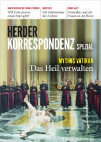 Mythos Vatikan : Das Heil verwalten (Herder Korrespondenz, Spezial) （2019. 64 S. m. Abbildungen. 295 x 210 mm）