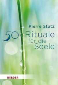 50 Rituale für die Seele (Herder Spektrum) （1. Auflage. 2018. 192 S. 15 cm）