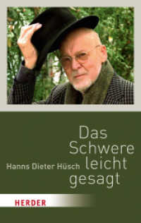 Das Schwere leicht gesagt (HERDER spektrum 5911) （1. Auflage. 2018. 176 S. 190.00 mm）