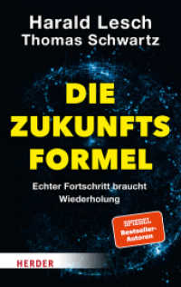 Die Zukunftsformel : Echter Fortschritt braucht Wiederholung （1. Auflage. 2022. 176 S. 190.00 mm）