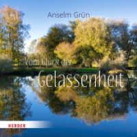 Vom Glück der Gelassenheit （1. Auflage, neue Ausgabe. 2022. 48 S. 210.00 mm）