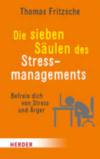 Die sieben Säulen des Stressmanagements : Befreie dich von Stress und Ärger （1. Auflage. 2022. 240 S. 190.00 mm）