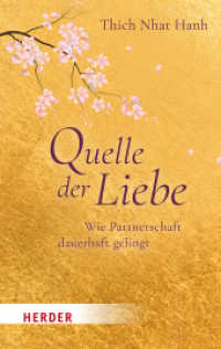 Quelle der Liebe : Wie Partnerschaft dauerhaft gelingt (HERDER spektrum 6451) （1. Auflage. 2023. 160 S. 190.00 mm）