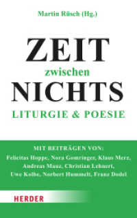 Zeit zwischen Nichts : Liturgie und Poesie （1. Auflage. 2023. 160 S. 190.00 mm）